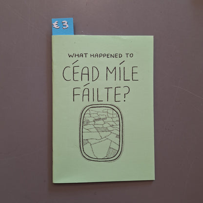 What Happened to Céad Míle Fáilte?