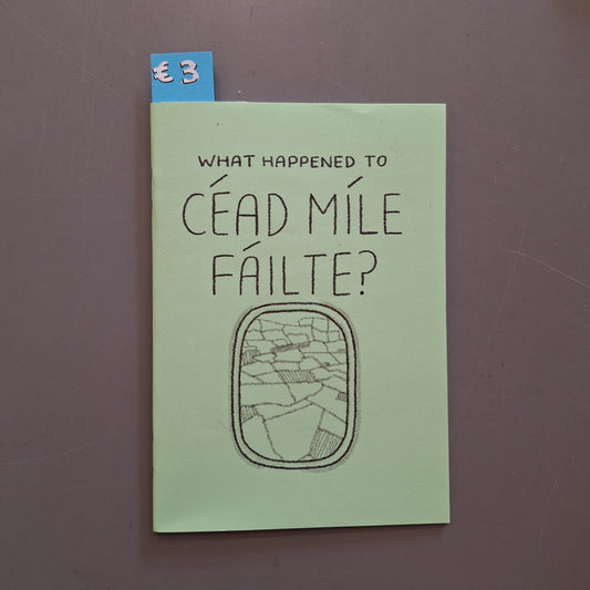 What Happened to Céad Míle Fáilte?