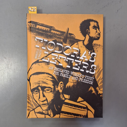 Tiodora's Letters: An Enslaved Woman's Fight for Family and Freedom