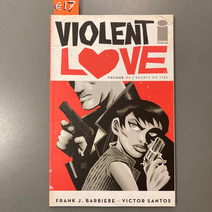 Violent Love, Volume 02: Hearts on Fire