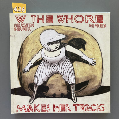 W the Whore Makes Her Tracks