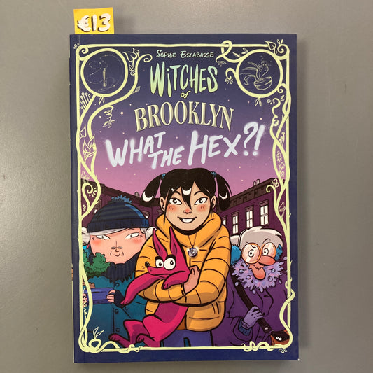 Witches of Brooklyn: What the Hex?!