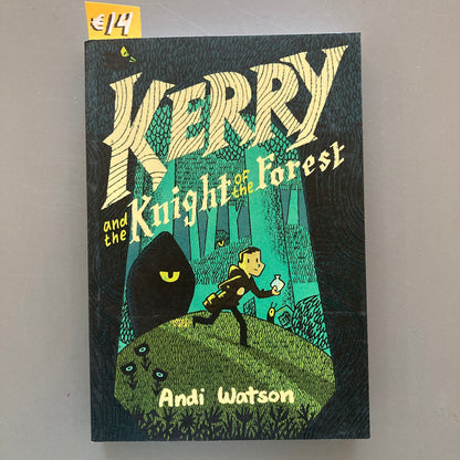 Kerry and the Knight of the Forest
