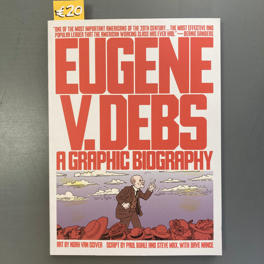 Eugene V. Debs: A Graphic Biography