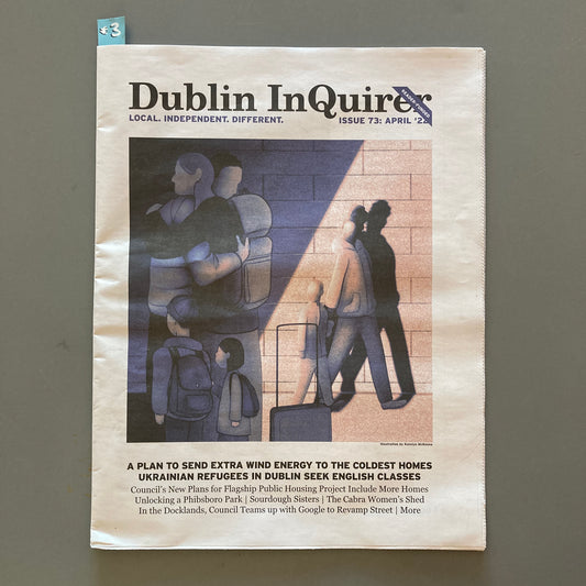Dublin Inquirer: Issue 73