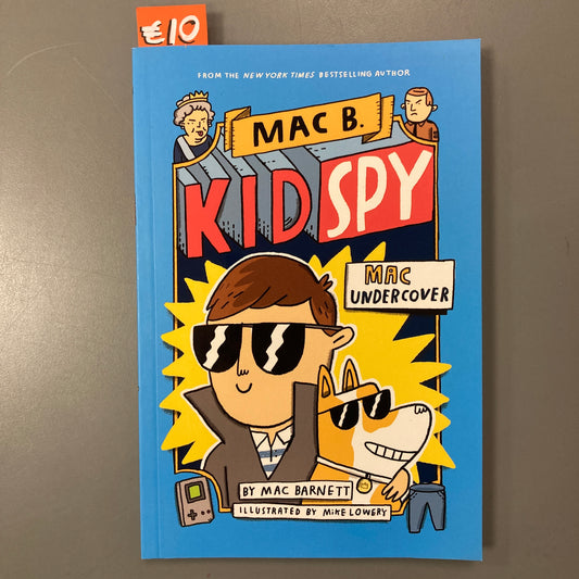 Mac B. Kid Spy: Mac Undercover