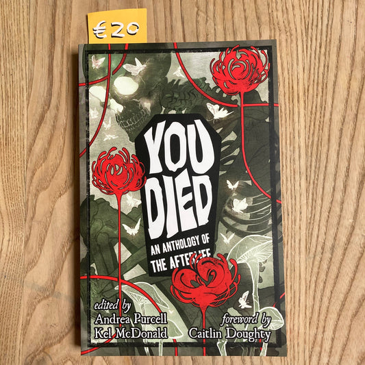 You Died: An Anthology Of The Afterlife